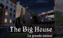 the big house-La Grande Maison