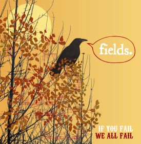 If You Fail We All Fail / Fields (Atlantic)