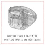Everyday I Said A Prayer For Kathy And Made A One Inch Square / Wheat