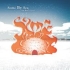 On Fire! (Igloo) / Some By Sea