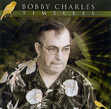 <b>レシーブ</b>二郎の音楽日記:Bobby Charles / Timeless