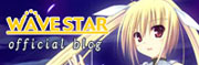 「WAVESTARオフィシャルブログ」