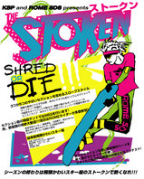 KSP and ROME SDS presents ��THE STOKEN ���ȡ����� - SHRED OR  DIE!��