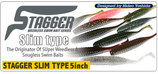 Stagger Slim Type