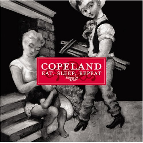 copeland eat sleep repeat copeland eat sleep repeat
