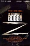 �ܥӡ�Z  The Death and Life of Bobby Z