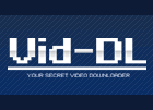 Vid-DL - ư²è¥À¥¦¥ó¥í¡¼¥ÉÊݸ»Ù±ç¥Ä¡¼¥ë