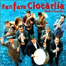 Fanfare Ciocarlia/Radio Pascani