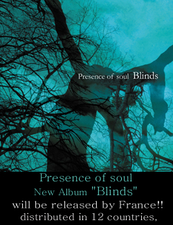 Presence of soul - Blinds