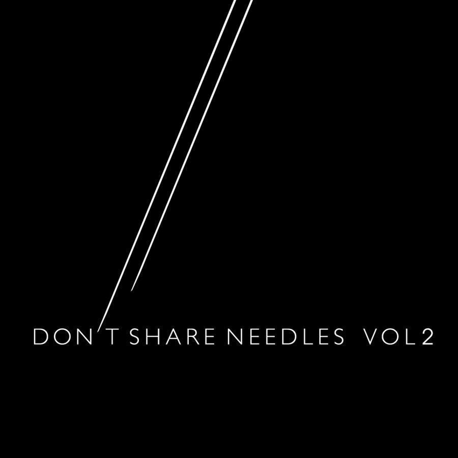 Dont Share Needles Volume 2