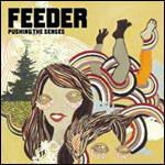 Feeder / Pushing The Senses