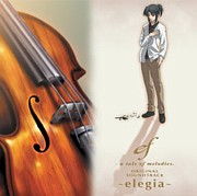 ef - a tale of melodies.<br>
ORIGINAL SOUNDTRACK 1 〜elegia〜