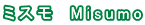 �ߥ��⡡Misumo 