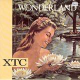 XTC/ Wonderland 7