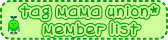 tag mama union*member list