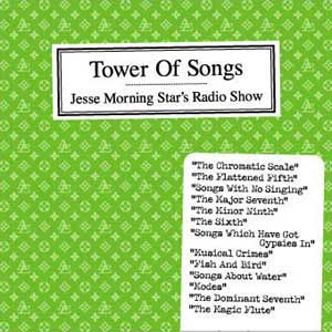 JESSE MORNINGSTAR'S TOWER OF SONGS